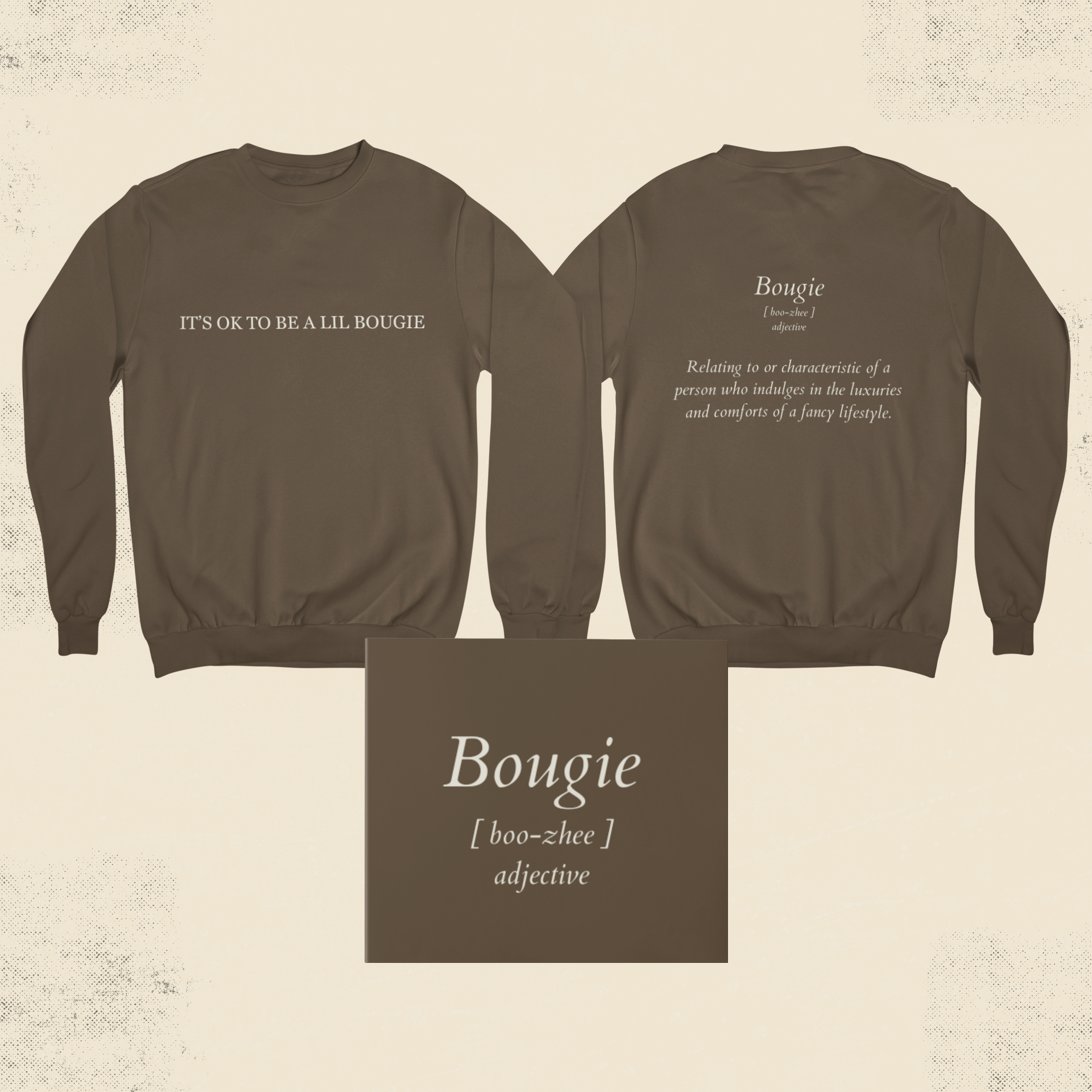 Side-by-side front and back of brown Bougie crewneck sweatshirt displaying full text placement.
